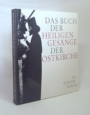 Bild des Verkufers fr Das Buch der heiligen Gesnge der Ostkirche / Ernst Benz ; Hans Thurn ; Constantin Floros zum Verkauf von Versandantiquariat Buchegger