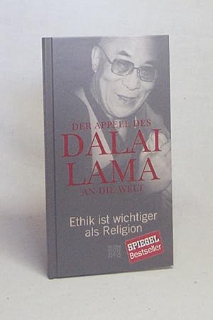 Seller image for Der Appell des Dalai Lama an die Welt mit Franz Alt : Ethik ist wichtiger als Religion for sale by Versandantiquariat Buchegger