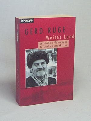 Image du vendeur pour Weites Land : russische Erfahrungen, russische Perspektiven / Gerd Ruge mis en vente par Versandantiquariat Buchegger