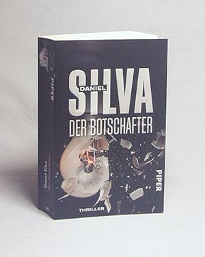 Seller image for Der Botschafter : Thriller / Daniel Silva. Aus dem Amerikan. von Wulf Bergner for sale by Versandantiquariat Buchegger