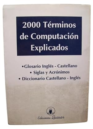 2.000 Terminos de Computacion Explicados (Spanish Edition)