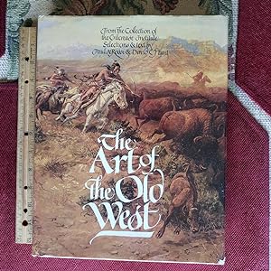THE ART OF THE OLD WEST: From The Collection Of The Gilchrist Institute.