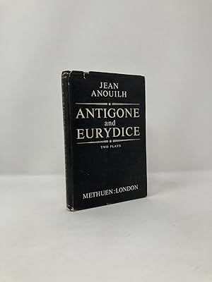 Antigone and Eurydice: Two Plays