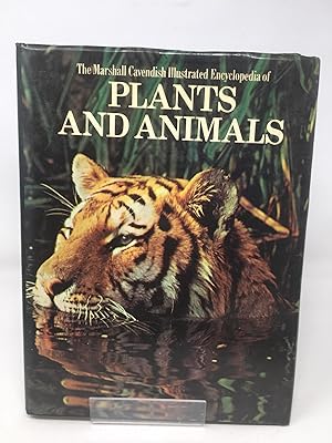 THE MARSHALL CAVENDISH ILLUSTRATED ENCYCLOPEDIA OF PLANTS AND ANIMALS