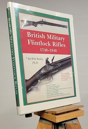Seller image for British Military Flintlock Rifles, 1740-1840 for sale by Henniker Book Farm and Gifts