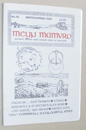 Meyn Mamvro no.56 Winter/Spring 2005. Ancient stones and sacred sites in Cornwall
