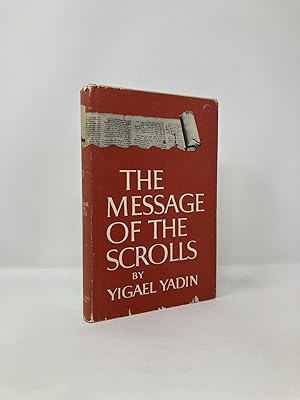 Imagen del vendedor de The Message of the Scrolls a la venta por Southampton Books