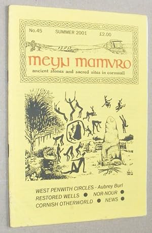Meyn Mamvro no.45 Summer 2001. Ancient stones and sacred sites in Cornwall