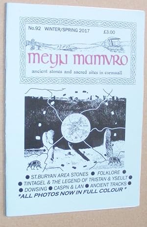 Meyn Mamvro no.92 Winter/Spring 2017. Ancient stones and sacred sites in Cornwall