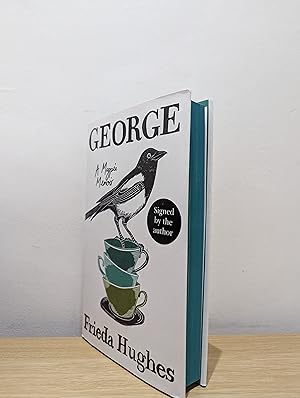 George: A Magpie Memoir (Signed First Edition with sprayed edges)