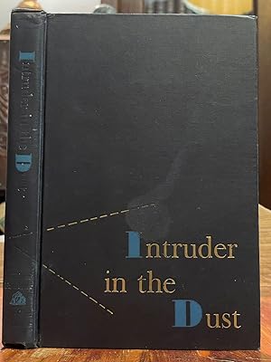 Seller image for Intruder in the Dust [FIRST EDITION] for sale by Uncharted Books