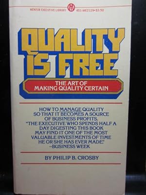 Seller image for QUALITY IS FREE: The Art of Making Quality Certain for sale by The Book Abyss