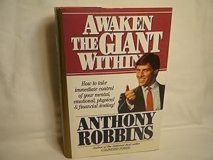 Immagine del venditore per Awaken the Giant Within How to Take Immediate Control of Your Mental, Emotional, Physical & Financial Destiny! venduto da curtis paul books, inc.