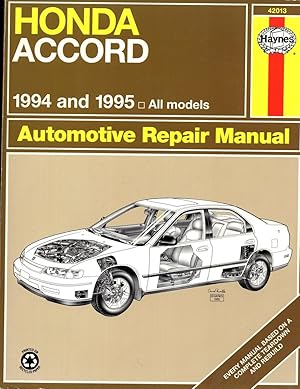 Honda Accord Automotive Repair Manual: Models Covered, All Honda Accord Models 1994 Thru 1995 (Ha...