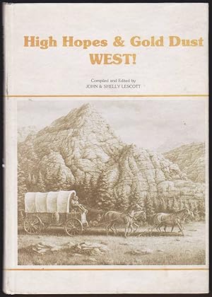 Image du vendeur pour HIGH HOPES & GOLD DUST WEST! True Accounts of Early Twentieth-Century Life in Nevada mis en vente par Easton's Books, Inc.