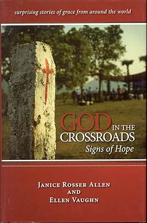 Bild des Verkufers fr God in the Crossroads: Signs of Hope zum Verkauf von Bookmarc's