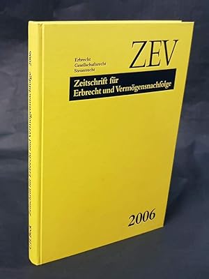 ZEV. Zeitschrift für Erbrecht und Vermögensnachfolge. Erbrecht, Gesellschaftsrecht, Steuerrecht. ...