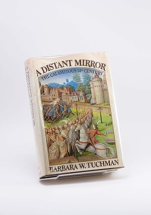 Imagen del vendedor de A Distant Mirror: The Calamitous 14th Century a la venta por Yesterday's Gallery, ABAA