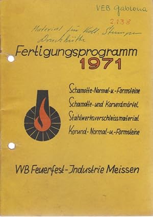 VVB Feuerfest-Industrie Meissen. Fertigungsprogramm 1971. Schamotte-Normal- u. Formsteine, Schamo...
