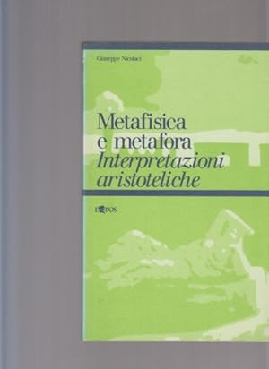 Bild des Verkufers fr Metafisica e metafora Interpretazioni aristoteliche. (Von) Giuseppe Nicolaci. ( Widmungsexemplar / SIGNIERT ). Zum Grunde hai d'archai. Collezione diretta da Nunzio Incardona; 11. zum Verkauf von Fundus-Online GbR Borkert Schwarz Zerfa