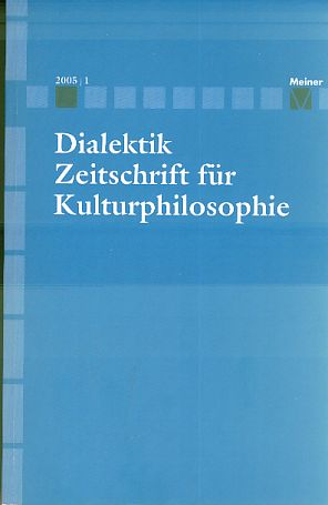Bild des Verkufers fr Dialektik. Zeitschrift fr Kulturphilosophie 2005/1. zum Verkauf von Fundus-Online GbR Borkert Schwarz Zerfa