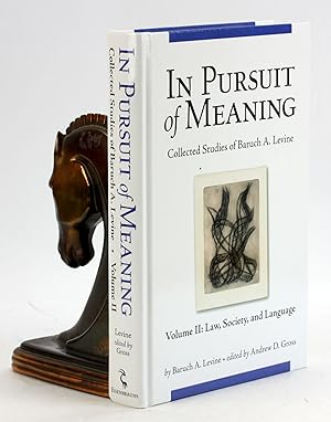 Immagine del venditore per PURSUIT OF MEANING: Collected Studies of Baruch A. Levine, Volume 2: Law, Society, and Language venduto da Arches Bookhouse