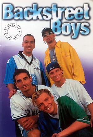 Seller image for Backstreet Boys: The Unofficial Book for sale by Kayleighbug Books, IOBA