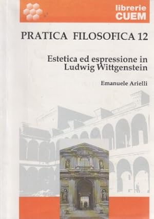 Immagine del venditore per Pratica Filosofica 12 - Estetica ed espressione in Ludwig Wittgenstein venduto da Fundus-Online GbR Borkert Schwarz Zerfa