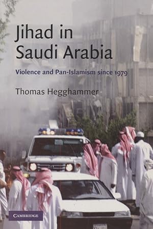 Imagen del vendedor de Jihad in Saudi Arabia: Violence and Pan-Islamism since 1979. Cambridge Middle East Studies, 33. a la venta por Fundus-Online GbR Borkert Schwarz Zerfa