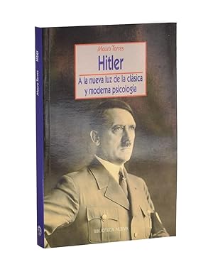 Imagen del vendedor de HITLER. A LA NUEVA LUZ DE LA CLSICA Y MODERNA PSICOLOGA a la venta por Librera Monogatari