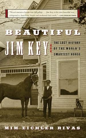 Seller image for Beautiful Jim Key : The Lost History of the World's Smartest Horse for sale by GreatBookPrices