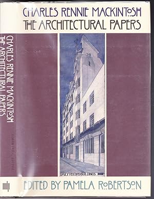 Charles Rennie Mackintosh, The Architectural Papers