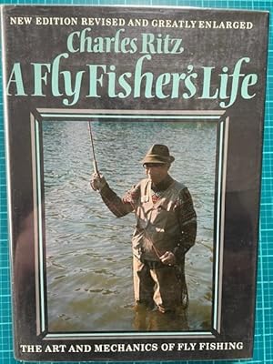 Immagine del venditore per A FLY FISHER'S LIFE: The Art and Mechanics of Fly Fishing venduto da NorthStar Books