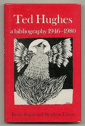Seller image for Ted Hughes: A Bibliography 1946-1980 for sale by Between the Covers-Rare Books, Inc. ABAA