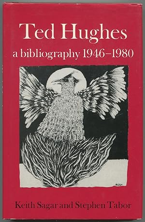 Seller image for Ted Hughes: A Bibliography 1946-1980 for sale by Between the Covers-Rare Books, Inc. ABAA