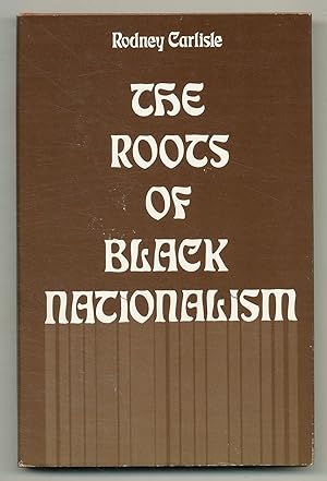 Bild des Verkufers fr The Roots of Black Nationalism zum Verkauf von Between the Covers-Rare Books, Inc. ABAA