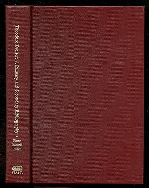Seller image for Theodore Dreiser: A Primary and Secondary Bibliography (Research Bibliographies in American Literature, Number 3) for sale by Between the Covers-Rare Books, Inc. ABAA