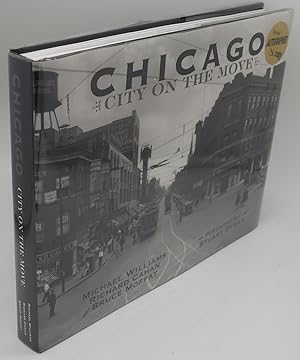 Immagine del venditore per CHICAGO CITY ON THE MOVE venduto da Booklegger's Fine Books ABAA