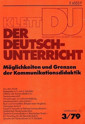 Bild des Verkufers fr Der Deutschunterricht - 31. Jahrgang Heft 3/79 - Mglichkeiten und Grenzen der Kommunikationsdidaktik zum Verkauf von Versandantiquariat Nussbaum