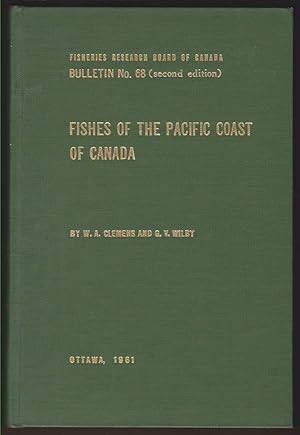 Bild des Verkufers fr FISHES OF THE PACIFIC COAST OF CANADA BULLETIN NO. 68 (SECOND EDITION) zum Verkauf von Easton's Books, Inc.