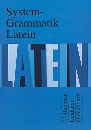 Seller image for System-Grammatik Latein: Grammatik Grammatik for sale by Antiquariat Mander Quell