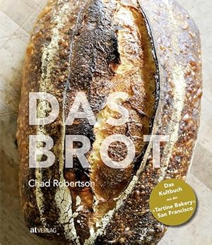 Immagine del venditore per Das Brot: Das Kultbuch aus der Tartine Bakery San Francisco Das Kultbuch aus der Tartine Bakery San Francisco venduto da Antiquariat Mander Quell