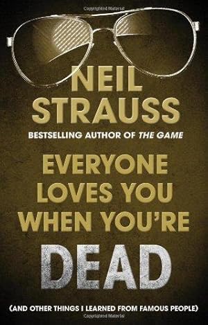 Imagen del vendedor de Everyone Loves You When You're Dead: (and Other Things I Learned From Famous People) a la venta por WeBuyBooks