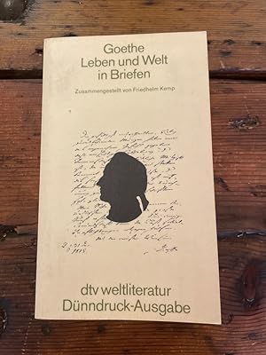 Bild des Verkufers fr Leben und Welt in Briefen. Goethe. Zsgest. von Friedhelm Kemp / dtv ; 2087 : dtv-Weltliteratur : Dnndr.-Ausg. zum Verkauf von Antiquariat Liber Antiqua