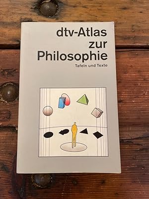 Seller image for Dtv-Atlas zur Philosophie : Tafeln und Texte. Peter Kunzmann ; Franz-Peter Burkard ; Franz Wiedmann. Graph.: Axel Weiss / dtv ; 3229 for sale by Antiquariat Liber Antiqua