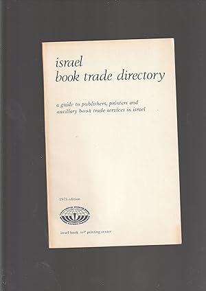 Immagine del venditore per Israel Book Trade Directory : a guide to publishers, printers and ancillary book trade services in Israel venduto da Meir Turner