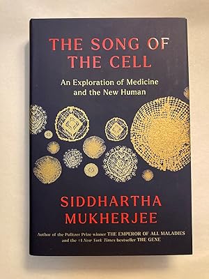 The Song of the Cell: An Exploration of Medicine and the New Human