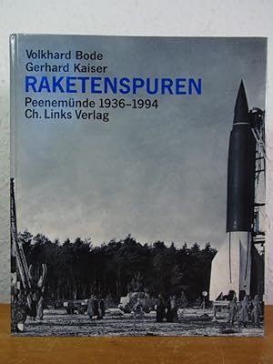 Bild des Verkufers fr Raketenspuren. Peenemnde 1936 - 1994. Eine historische Reportage zum Verkauf von Antiquariat Weber