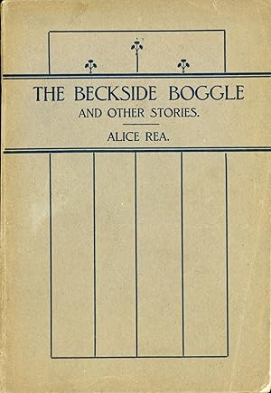 Imagen del vendedor de THE BECKSIDE BOGGLE AND OTHER STORIES a la venta por Currey, L.W. Inc. ABAA/ILAB