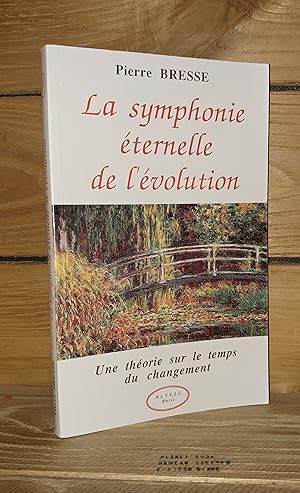 Seller image for LA SYMPHONIE ETERNELLE DE L'EVOLUTION for sale by Planet's books